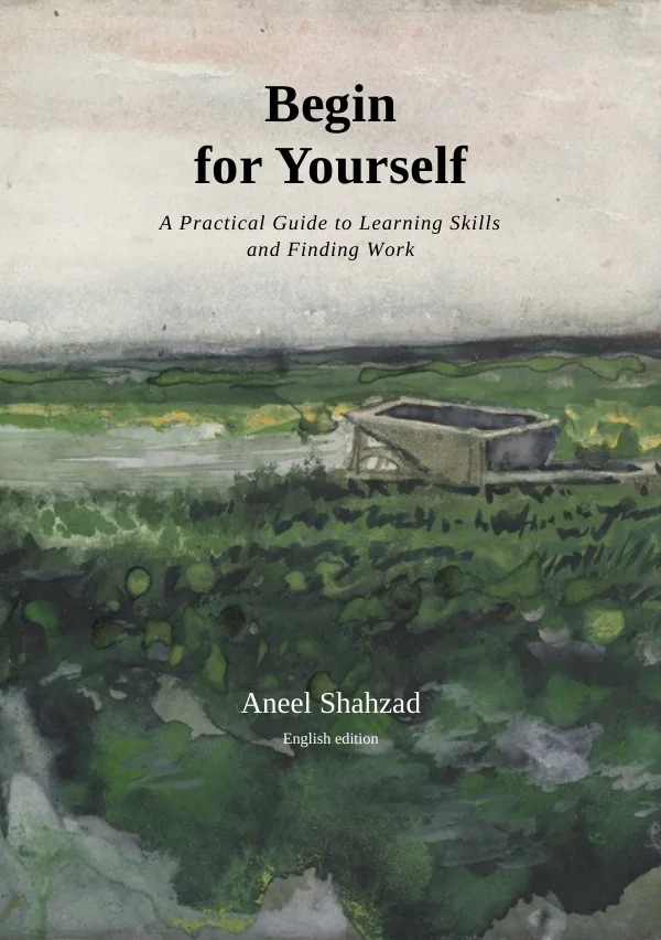 Cover of Begin for Yourself by Aneel Shahzad