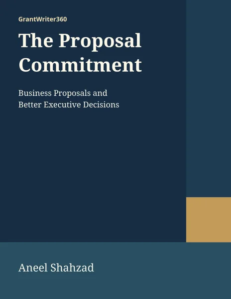 Cover of The Proposal Commitment: Business Proposals and Better Executive Decisions by Aneel Shahzad